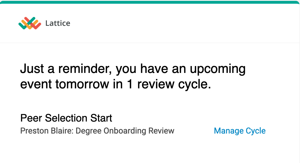 Just a reminder, you have an upcoming event tomorrow in 1 review cycle. Peer Selection Start