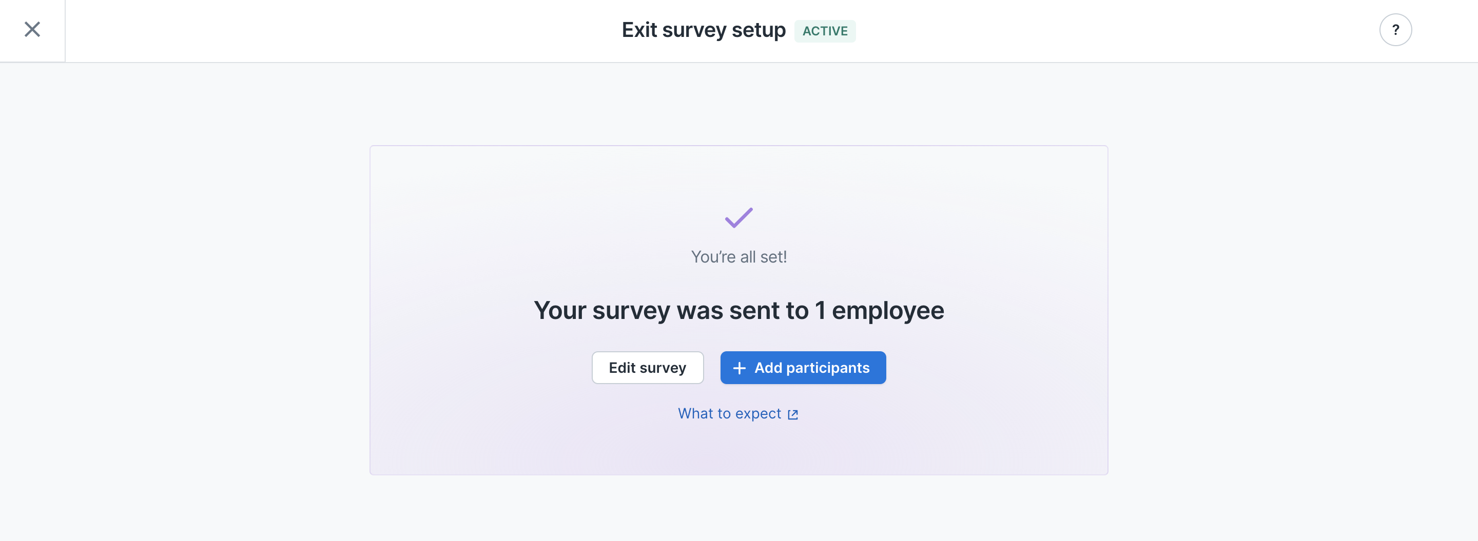 Image of Exit survey setup confirmation page where it states Your survey was sent to 1 employee